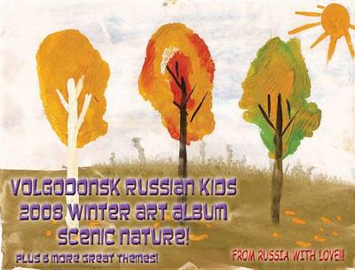 Cover of Volgodonsk Russian Kids 2008 Winter Art Album - Scenic Nature Series C02 (English)