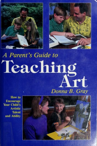 Cover of The Parent's Guide to Teaching Art