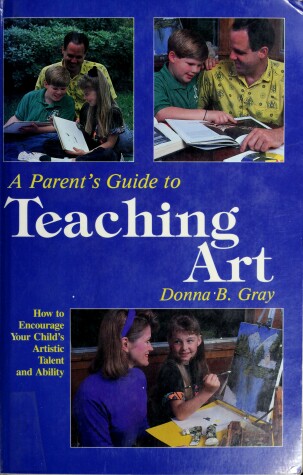 Book cover for The Parent's Guide to Teaching Art
