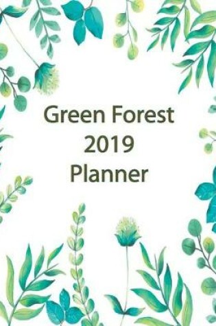 Cover of Green Forest 2019 Planner