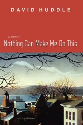 Cover of Nothing Can Make Me Do This