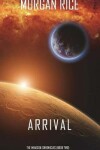 Book cover for Arrival (The Invasion Chronicles-Book Two)
