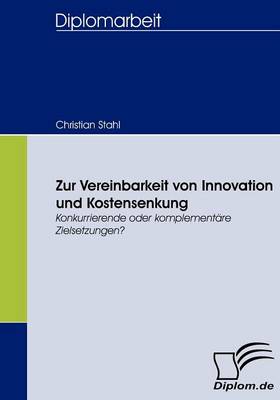 Book cover for Zur Vereinbarkeit von Innovation und Kostensenkung