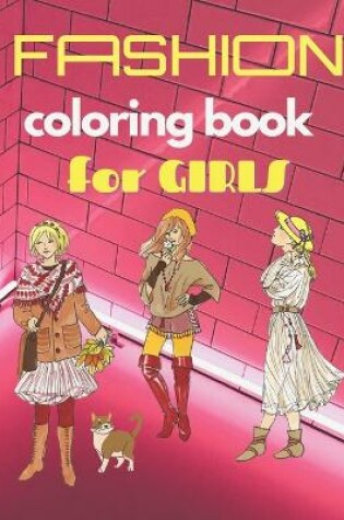 Cover of FASHION Coloring Book for GIRLS