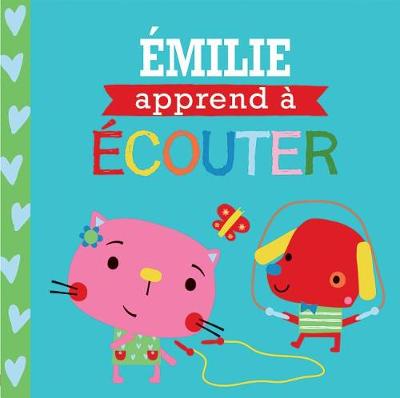 Book cover for Entre Amis: Les Bonnes Mani�res: �milie Apprend � �couter