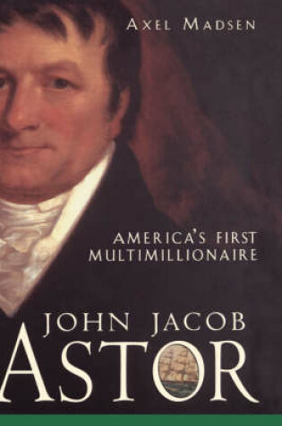 Cover of John Jacob Astor