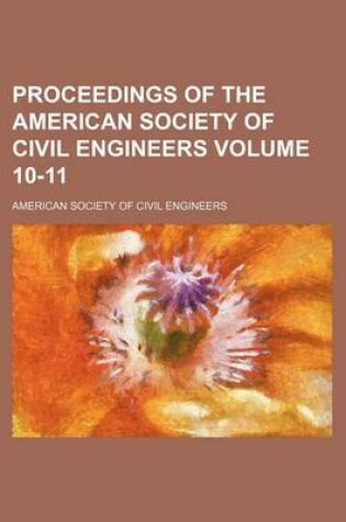 Cover of Proceedings of the American Society of Civil Engineers Volume 10-11