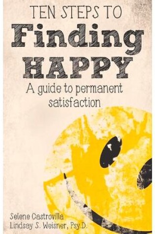 Cover of Ten Steps to Finding Happy