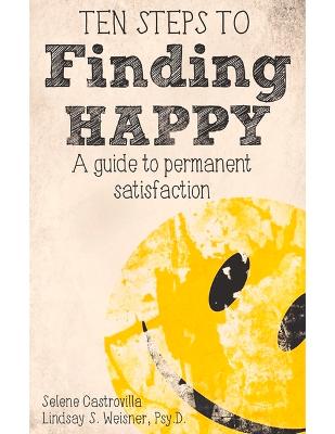 Book cover for Ten Steps to Finding Happy