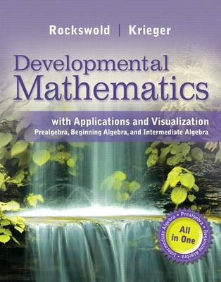 Book cover for Developmental Mathematics with Applications and Visualization with Mymathlab Access Code
