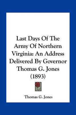 Book cover for Last Days of the Army of Northern Virginia