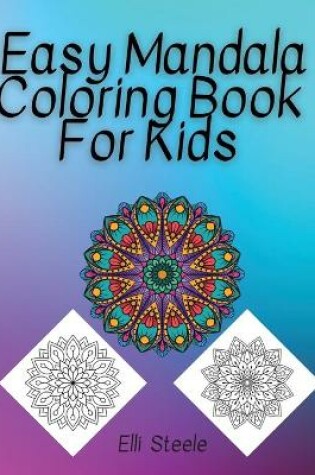 Cover of Easy Mandala Coloring Book For Kids