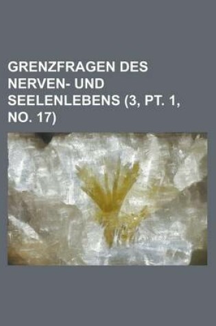 Cover of Grenzfragen Des Nerven- Und Seelenlebens