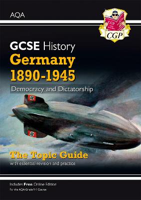 Book cover for GCSE History AQA Topic Guide - Germany, 1890-1945: Democracy and Dictatorship