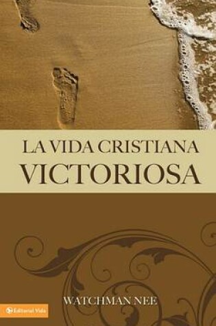 Cover of La Vida Cristiana Victoriosa