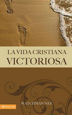 Book cover for La Vida Cristiana Victoriosa
