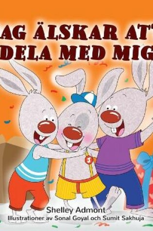 Cover of I Love to Share (Swedish Children's Book)