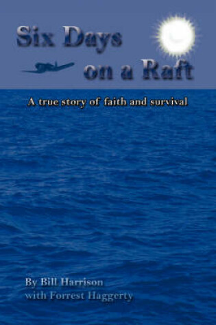 Cover of Six Days on a Raft