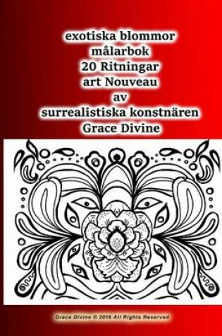 Cover of exotiska blommor malarbok 20 Ritningar art Nouveau av surrealistiska konstnaren Grace Divine