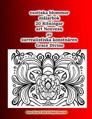 Book cover for exotiska blommor malarbok 20 Ritningar art Nouveau av surrealistiska konstnaren Grace Divine