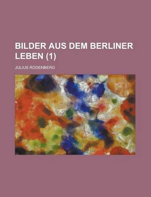 Book cover for Bilder Aus Dem Berliner Leben (1 )