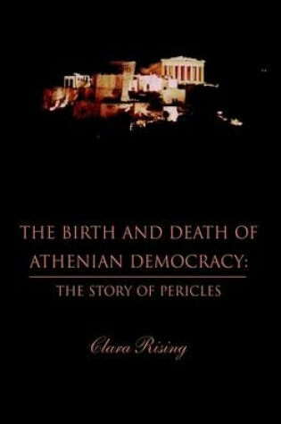 Cover of The Birth and Death of Athenian Democracy