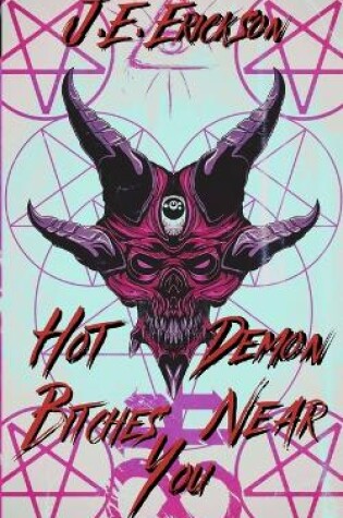 Cover of Hot Demon Bitches Near You