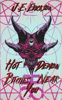 Book cover for Hot Demon Bitches Near You