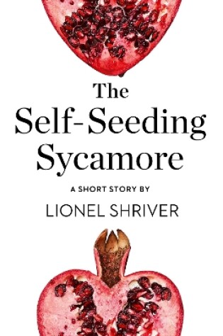 Cover of The Self-Seeding Sycamore