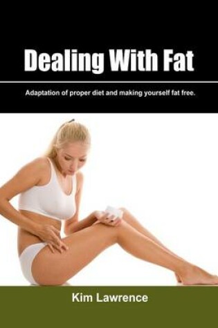 Cover of Dealing with Fat