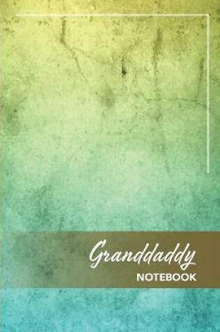 Cover of Granddaddy Notebook