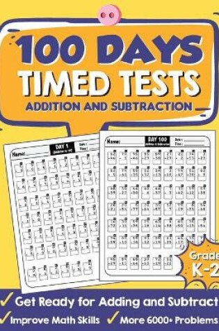 Cover of 100 Days Timed Tests Addition and Subtraction