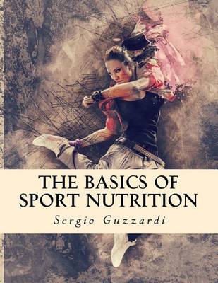 Book cover for The Basics of Sport Nutrition