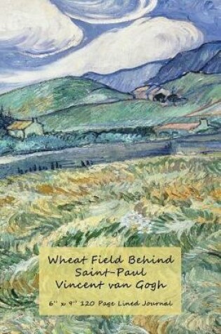 Cover of Wheat Field Behind Saint-Paul Vincent van Gogh