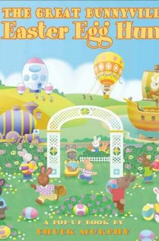 Cover of The Great Bunnyville Easter Egg Hunt