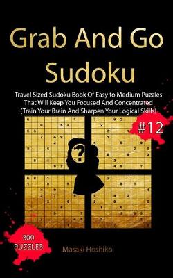 Book cover for Grab And Go Sudoku #12