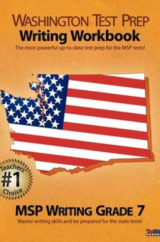 Cover of Washington Test Prep Writing Workbook Msp Writing Grade 7