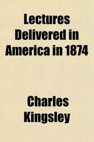 Cover of Lectures Delivered in America in 1874