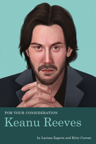 Book cover for For Your Consideration: Keanu Reeves