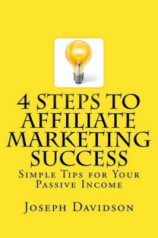 Cover of 4 Steps to Affiliate Marketing Success