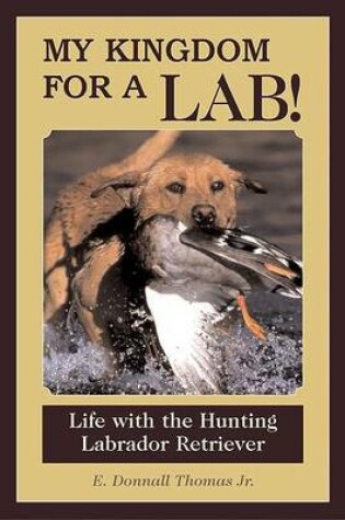 Cover of My Kingdom for a Lab!