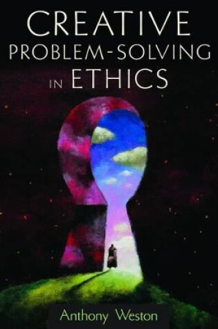 Cover of Creative Problem-Solving in Ethics