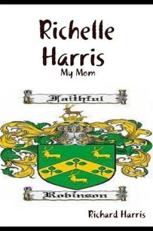 Cover of Richelle Harris : My Mom