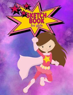 Book cover for Sketch Book for Girls