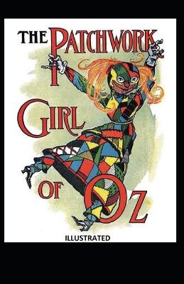 Book cover for The Patchwork Girl of Oz Illustrated