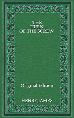 Book cover for The Turn of the Screw - Original Edition