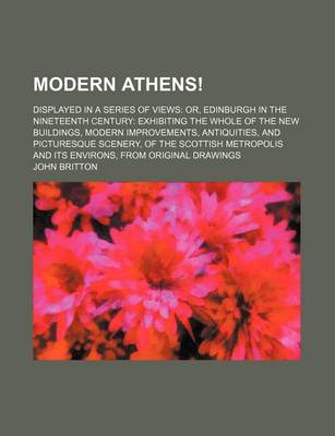 Book cover for Modern Athens!; Displayed in a Series of Views