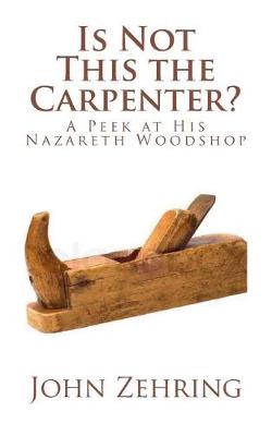 Book cover for Is Not This the Carpenter?