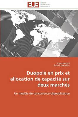 Cover of Duopole En Prix Et Allocation de Capacit  Sur Deux March s