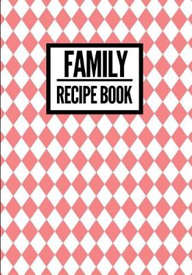 Book cover for Family Recipe Book